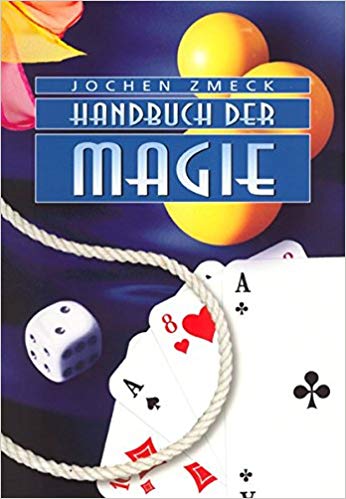 Handbuch der Magie - Jochen Zmeck