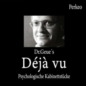 Dr. Geue’s „Déjà vu“ Perkeo - magischer-anzeiger.de