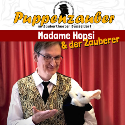 Madame Hopsi und der Zauberer - C: Zaubertheater Düsseldorf